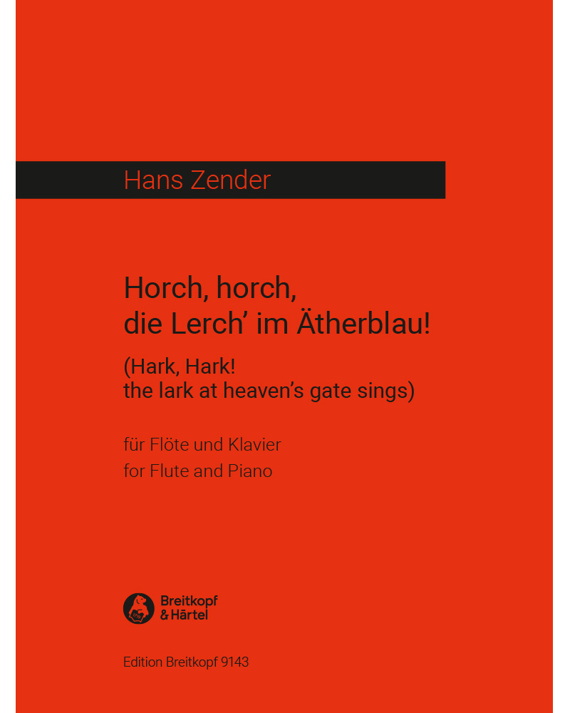 Horch, horch, die Lerch im Ätherblau! — Hans Zender