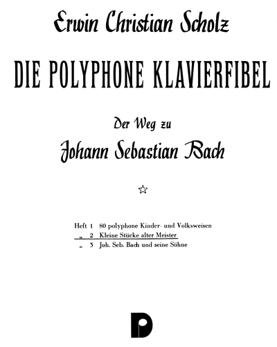 Die polyphone Klavierfibel, Volume 2 — Erwin Christian Scholz