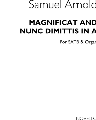Magnificat and Nunc Dimittis in A — Samuel Arnold