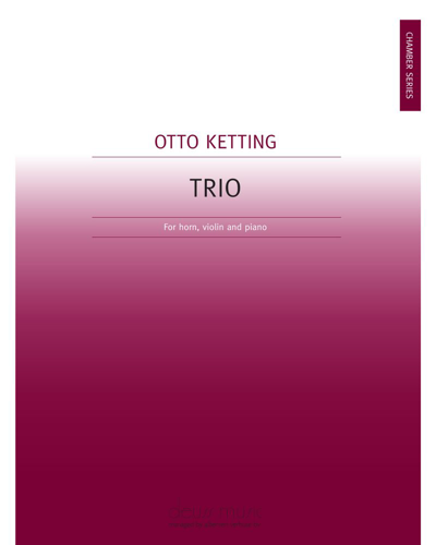 Trio for Violin, Horn and Piano — Otto Ketting
