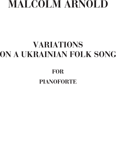 Variations on a Ukrainian Folk Song, op. 9 — 马尔科姆·阿诺德