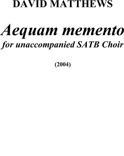 Aequam Memento, op. 91 — David Matthews