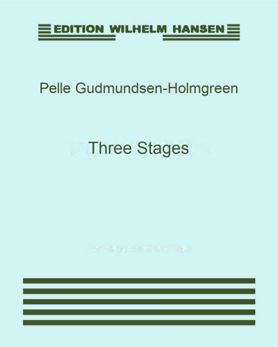 Three Stages — Pelle Gudmundsen-Holmgreen