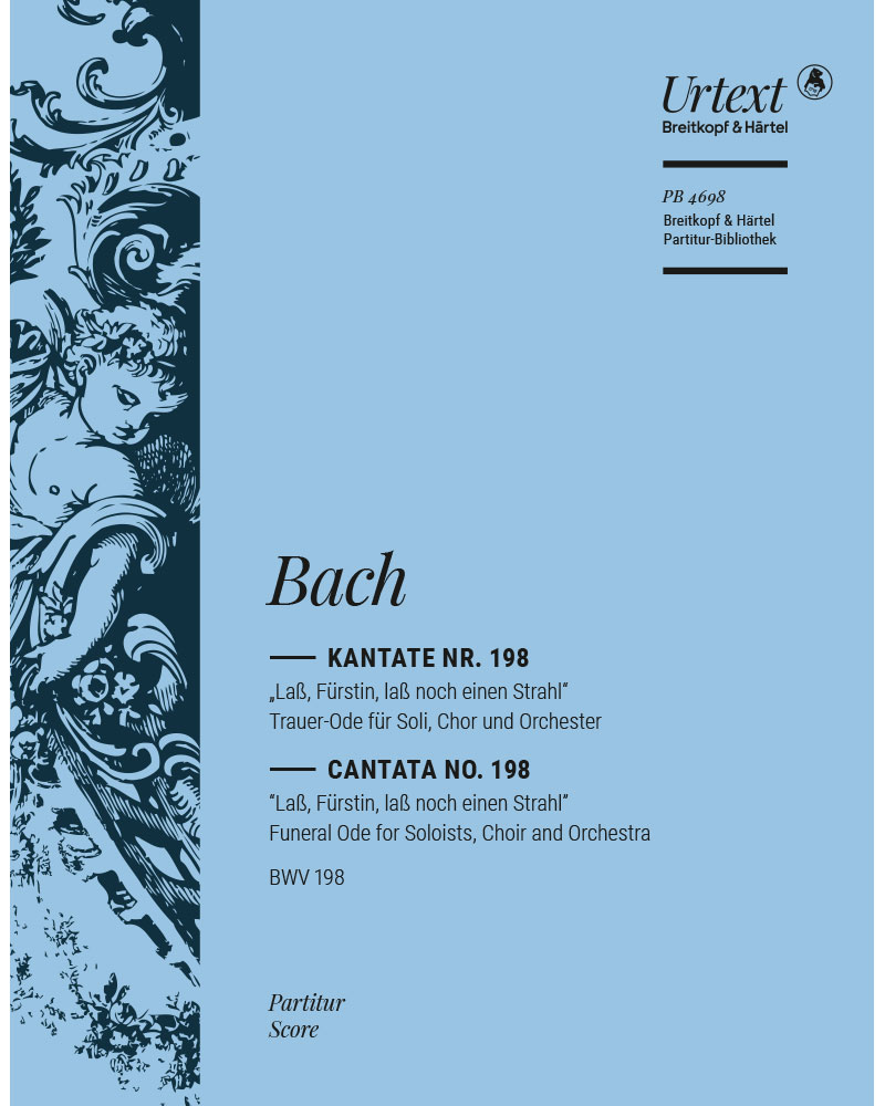 Cantata “Lass, Fürstin, lass noch einen Strahl”, BWV 198 — 巴赫