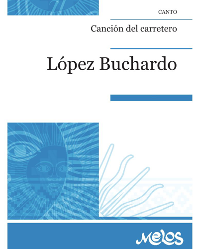 Canción del carretero — Carlos López Buchardo
