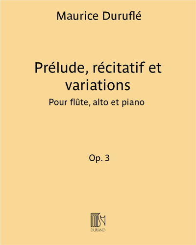 Prélude, récitatif et variations Op. 3 — 迪吕弗莱