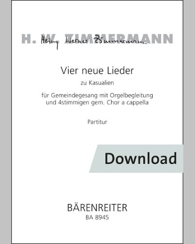 Vier neue Lieder zu Kasualien für Gemeindegesang mit Orgelbegleitung und 4stimmigen gem. Chor a cappella — Heinz Werner Zimmermann