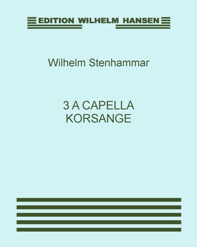 Three a cappella Choral Songs — 斯滕哈马尔