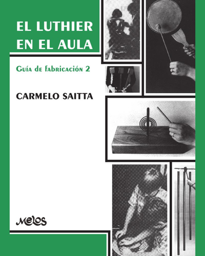 El luthier en el aula — Carmello Saitta