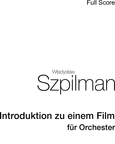 Introduktion zu Einem Film für Orchester — 瓦迪斯瓦夫·什皮尔曼