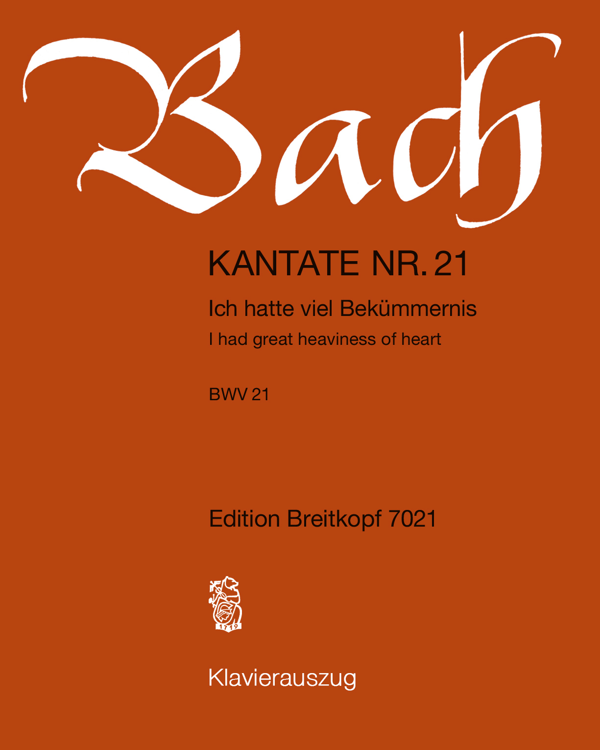 Kantate BWV 21 „Ich hatte viel Bekümmernis“ — Johann Sebastian Bach