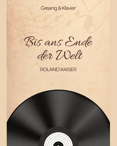 Bis ans Ende der Welt — Roland Kaiser