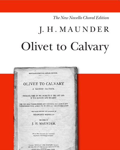 Olivet to Calvary — John Henry Maunder