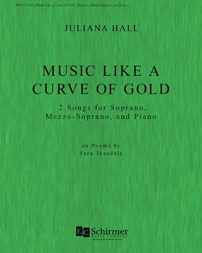 Music, Like a Curve of Gold — Juliana Hall