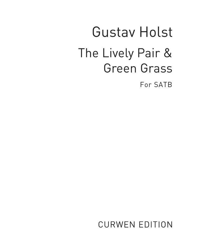 "The Lively Pair" & "Green Grass" — Gustav Holst