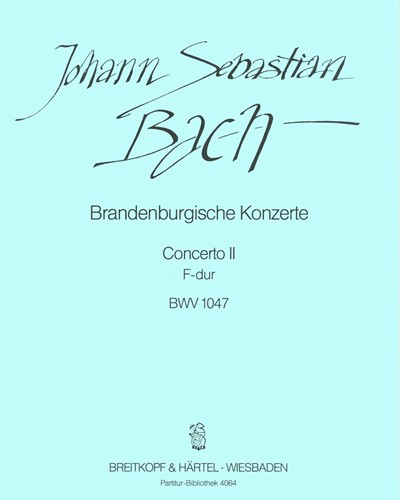 Brandenburg Concerto No. 2 in F major, BWV 1047 — 巴赫