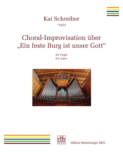 Choral Improvisations on 'Ein feste Burg', op. 22 — Kai Schreiber