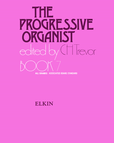 The Progressive Organist, Book 7 — 合集