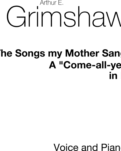 The Songs My Mother Sang (in F) — Arthur Grimshaw