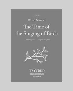 The Time Of The Singing Of Birds — Rhian Samuel