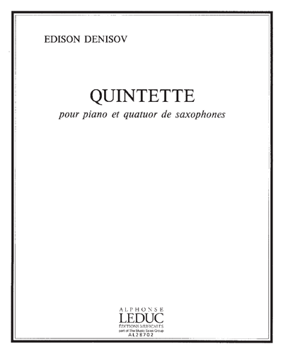 Quintette for Piano and Saxophone Quartet — Edison Denisov