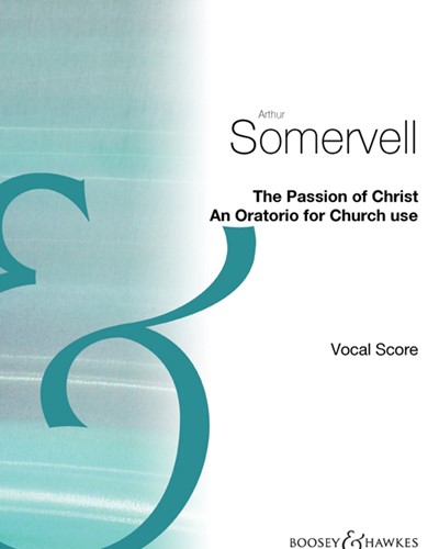 The Passion of Christ — Arthur Somervell