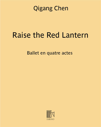 Raise the Red Lantern — 陈其钢