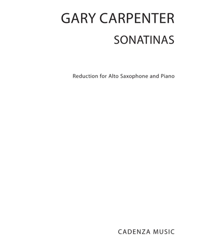 Sonatinas for Alto Saxophone and Chamber Orchestra — Gary Carpenter