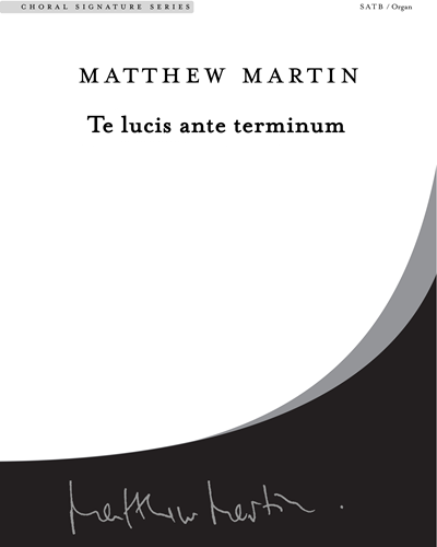 Te lucis ante terminum — Matthew Martin