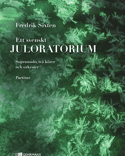 Ett Svenskt Juloratorium — Fredrik Sixten