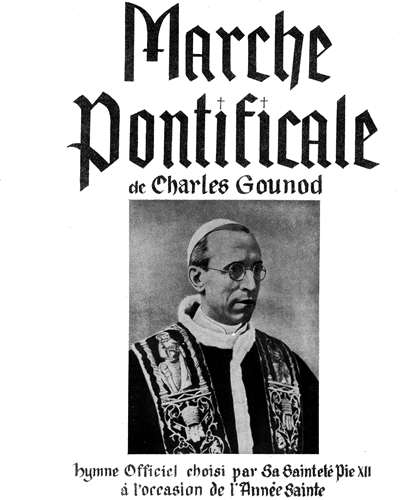 Marche Pontificale — 古诺