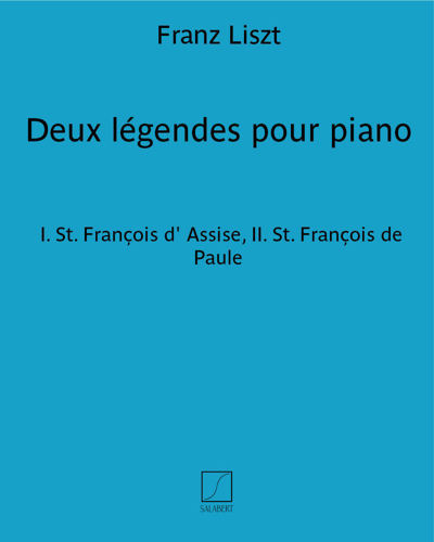 Deux légendes pour piano, op. 175 — 李斯特