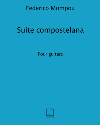 Suite compostelana — Federico Mompou