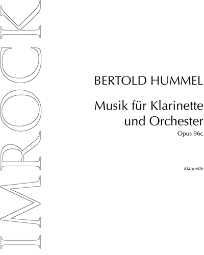 Music for Clarinet & Orchestra, op. 96c — Bertold Hummel