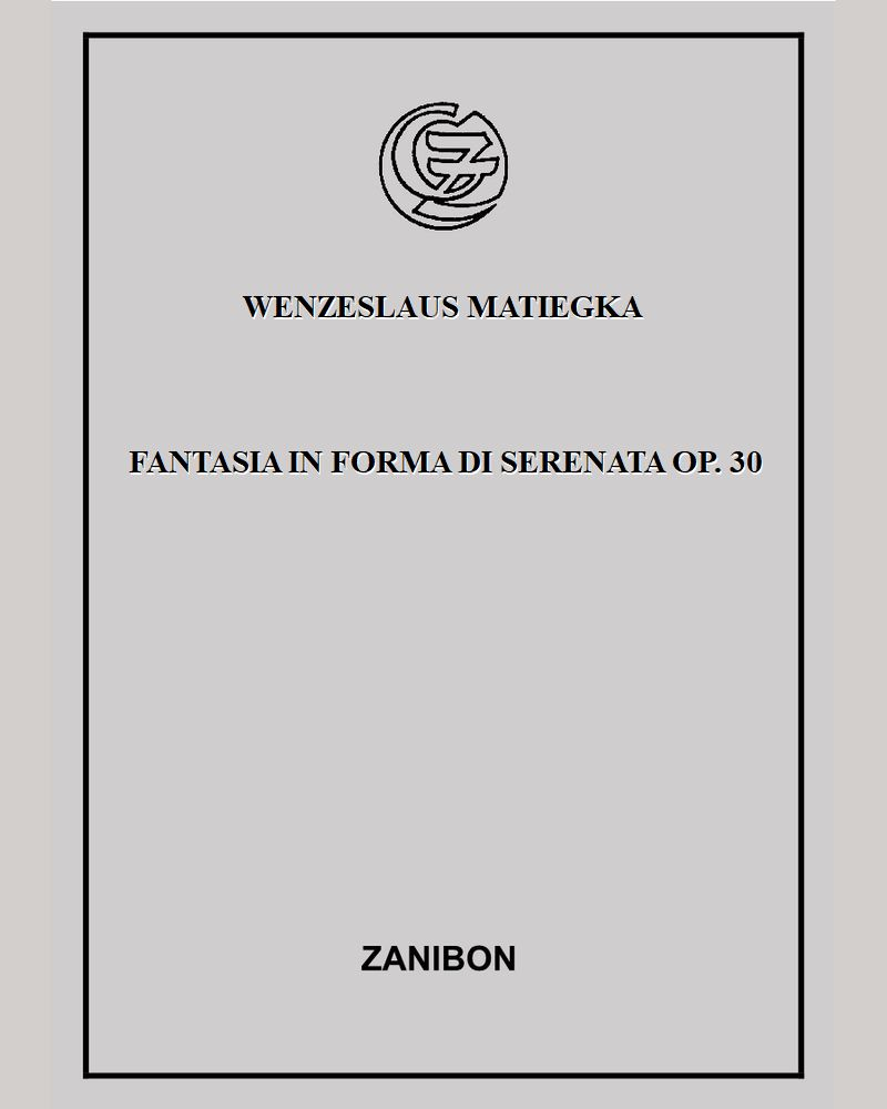 Fantasia in forma di serenata Op. 30 — Wenzel Thomas Matiegka