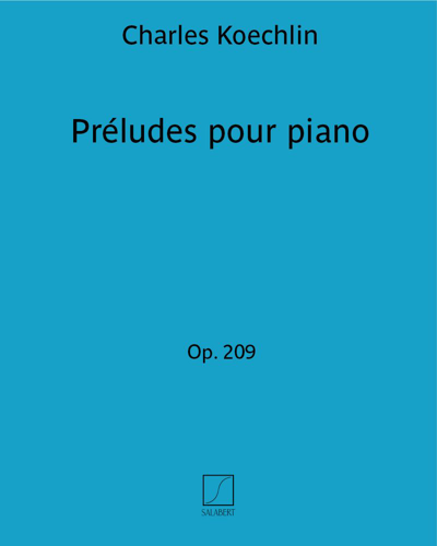 Préludes pour piano Op. 209 — 夏尔·凯什兰