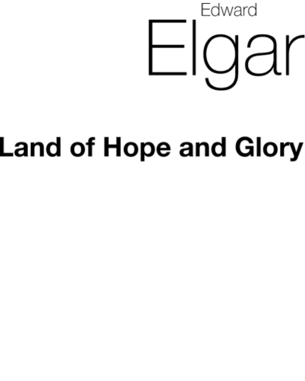 Land of Hope and Glory, op. 44 — Edward Elgar