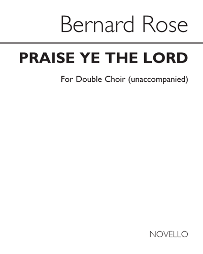 Praise Ye the Lord — Bernard Rose