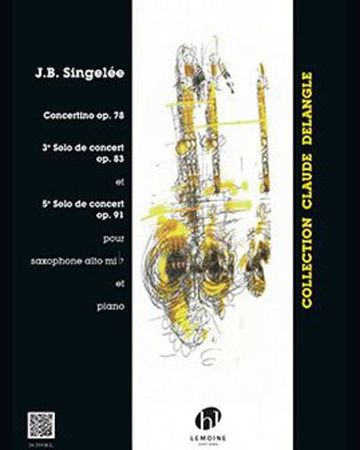 Third and Fifth Solos de Concert & Concertino, op. 78 — Jean-Baptiste Singelee