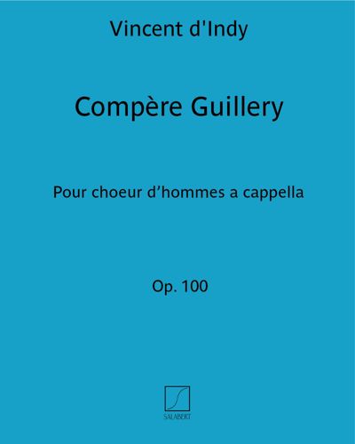Compère Guillery (Extract No. 6 from 'Six chants populaires français', op. 100) — 丹第