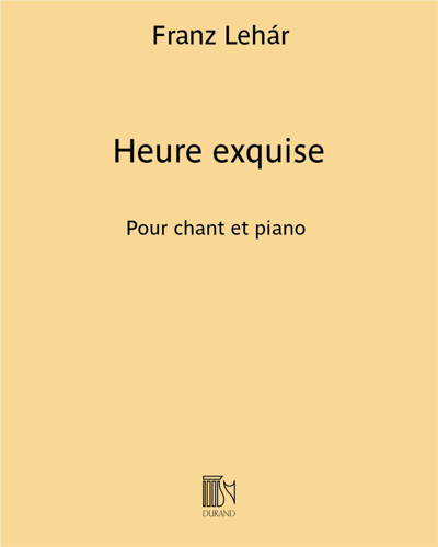 Heure exquise (from 'The Merry Widow') — Franz Lehár