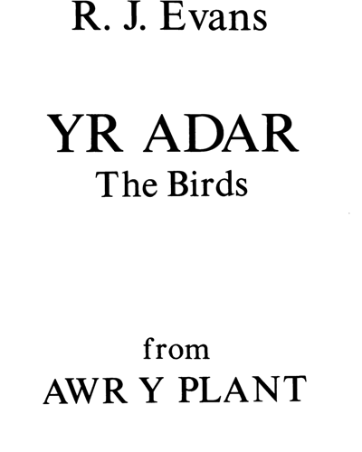 Yr Adar (from "Awr y Plant") — R. J. Evans