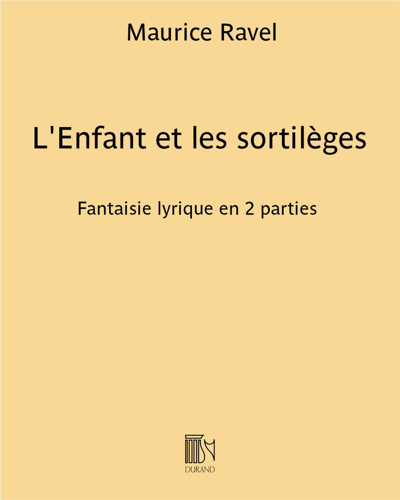 L'Enfant et les sortilèges — 拉威尔