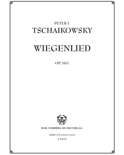 Wiegenlied, op. 16/1 — 柴可夫斯基