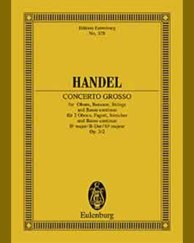 Concerto Grosso in B-flat major, op. 3/2, HWV 313 — George Frideric Handel