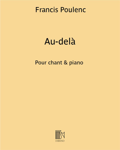 Au-Delà (extrait n. 2 de "Trois Poèmes" de Louise de Vilmorin) — 普朗克