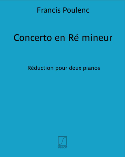 Concerto in D minor (Reduction for Two Pianos) — Francis Poulenc