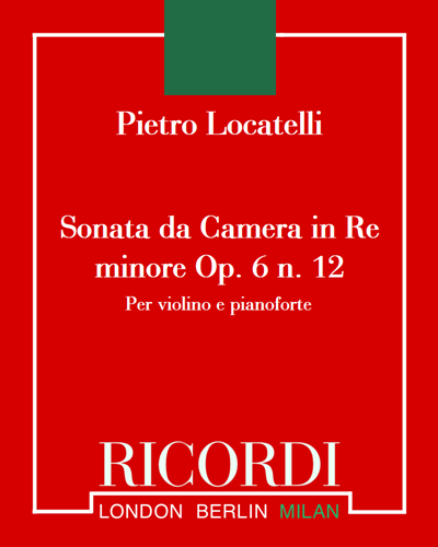 Sonata da Camera in Re min Op. 6 n. 12 — Pietro Locatelli