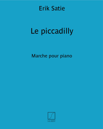 Le piccadilly — Erik Satie