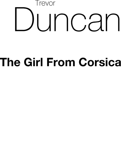 The Girl from Corsica — Trevor Duncan